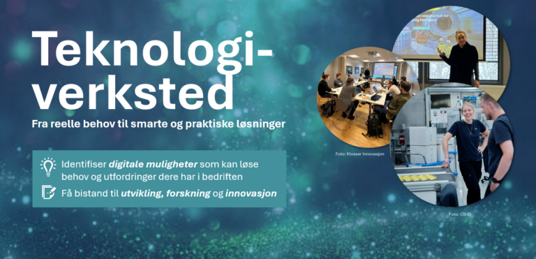 Teknologiverksted – fra reelle behov til smarte og praktiske løsninger