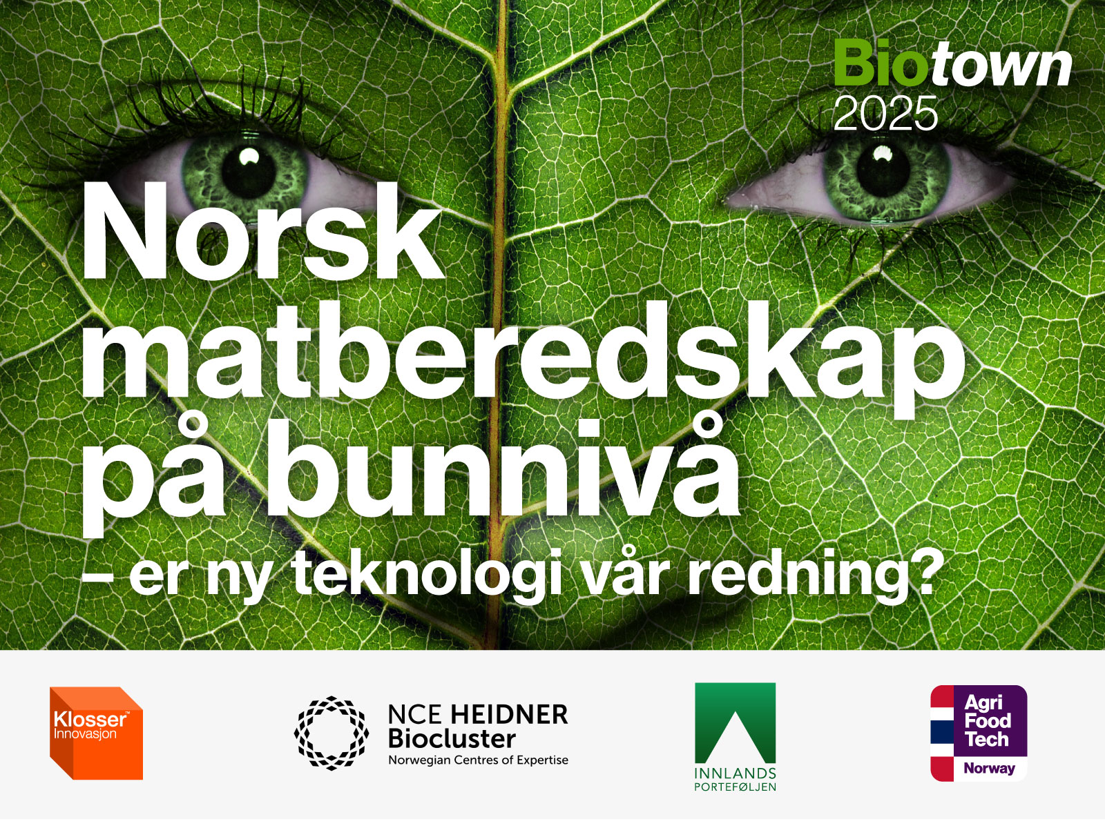 Biotown 2025: Norsk matberedskap på bunnivå – er ny teknologi vår redning?